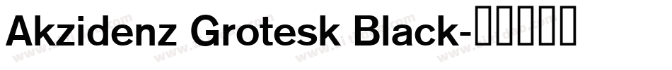 Akzidenz Grotesk Black字体转换